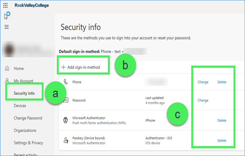 Modify MFA - Security Info Screen This image shows the Security Info Screen with the Security Info tab (labeled "a"), the Add Sign-In Method button (labeled "b"), and the Change/Delete options (labeled "c").